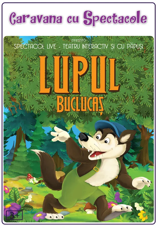 Lupul Buclucaș - teatru pentru copii | Caravana cu spectacole