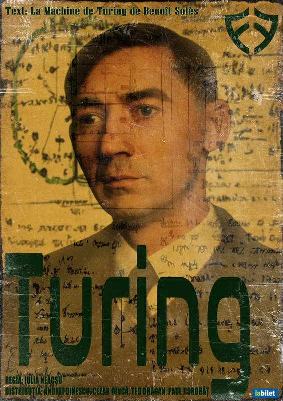 Turing | Spectacol