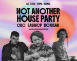 Not Another House Party: CDC, SabinCP, Donisan