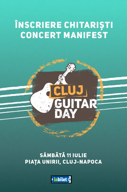 Inscrieri Chitaristi - Cluj Guitar Day