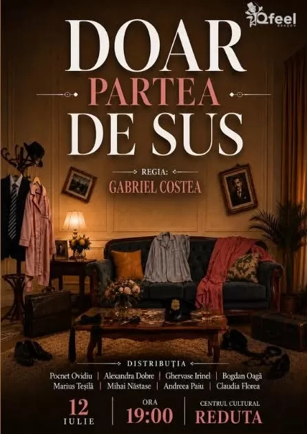 Spectacol de teatru de comedie – Doar partea de sus