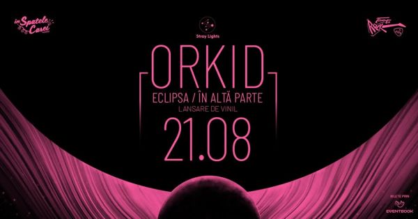 Orkid "Eclipsa/ În altă parte"