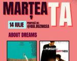 Marțea Ta - Ediția “About Dreams”