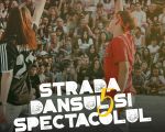 Strada, Dansul si Spectacolul