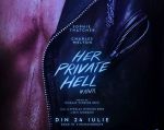 Filmul "Her Private Hell"