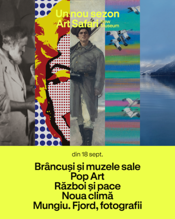 "Brâncuși și muzele sale", "Pop Art. Lumea în culori", "Război și pace"