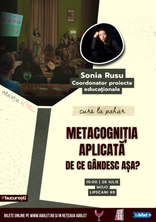 Curs la Pahar - Metacogniția aplicată. De ce gândesc așa?