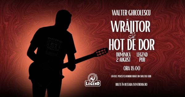 Walter Ghicolescu - Wrăjitor și hoț de dor