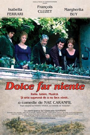 Filmul "Dolce far niente"