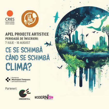 Apel proiecte artistice: „Ce se schimbă când se schimbă clima?"