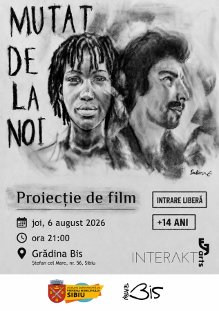 PROIECȚIE DE FILM - MUTAT DE LA NOI