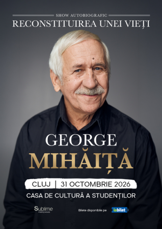 George Mihăiță - Reconstituirea unei vieți