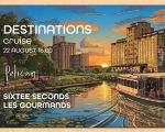 Destinations Cruise w. Sixtee Seconds, Les Gourmands