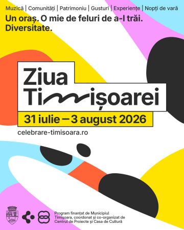 Programul evenimentelor din cadrul Ziua Timișoarei