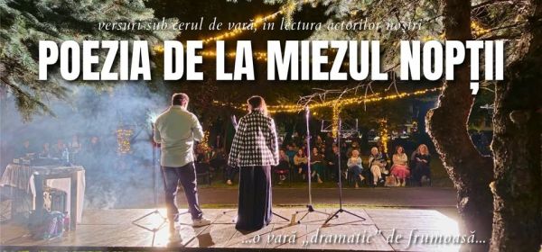 POEZIA DE LA MIEZUL NOPȚII - STAGIUNEA ESTIVALĂ