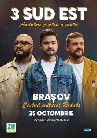 Concert 3 Sud Est "Amintiri pentru o viață"