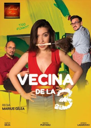 Vecina de la 3 | Spectacol