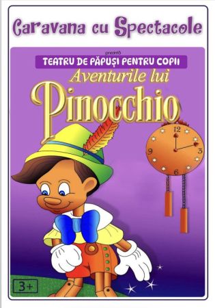 Aventurile lui Pinocchio - teatru pentru copii