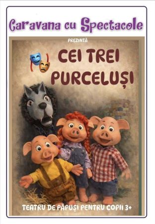 Povestea celor trei purceluși - teatru pentru copii