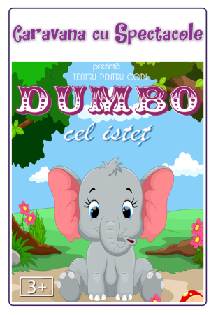 Dumbo cel Istet - teatru interactiv pentru copii