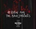 Concert Robin and the Backstabbers