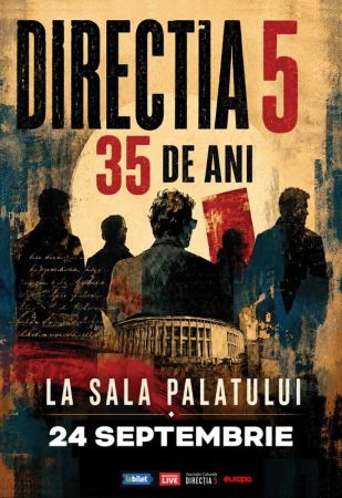 Directia 5 - Dubla aniversare la Sala Palatului - 35 de ani de la infiintare si 35 de ani de la prim