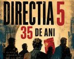 Directia 5 - Dubla aniversare la Sala Palatului - 35 de ani de la infiintare si 35 de ani de la prim