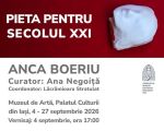 PIETÀ PENTRU SECOLUL XXI | Anca Boeriu