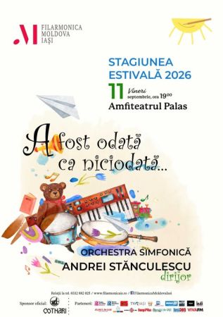 „A fost odată ca niciodată…” – CONCERT SIMFONIC ESTIVAL