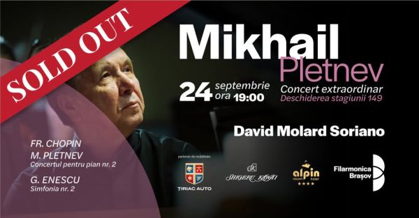 Deschiderea Stagiunii 149 cu Mikhail Pletnev, David Molard Soriano și orchestra Filarmonicii Brașov