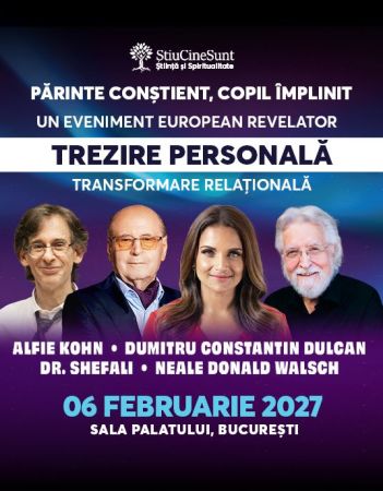 Dr. Shefali • Alfie Kohn • Dumitru Constantin Dulcan • Neale Donald Walsch: "Părinte conștient, Copi