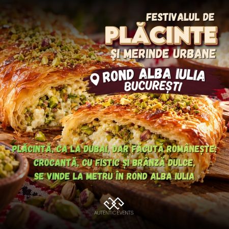 Plăcinta „ca la Dubai”, dar făcută românește