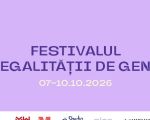 Festivalul Egalității de Gen® 2026