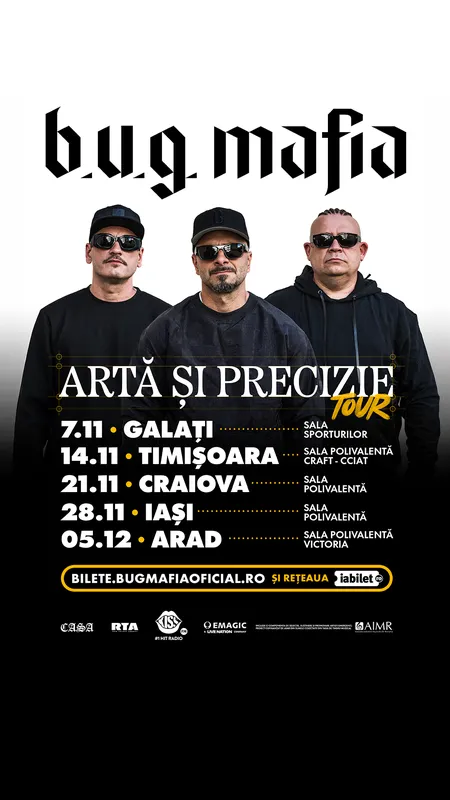 B.U.G. MAFIA - Arta si Precizie Tour
