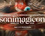 Festivalul MERIDIAN 2026 - SONIMAGICON