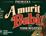 A MURIT BUBI! | Spectacol