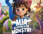 Filmul "Mia și școala de monștri"