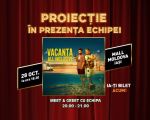 Proiecție specială „Vacanță All Inclusive”