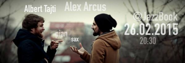 Albert Tajti & Alex Arcus