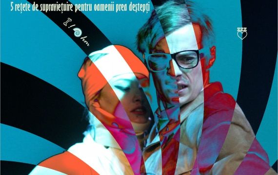 Spectacolul "M-am hotărât să devin prost"