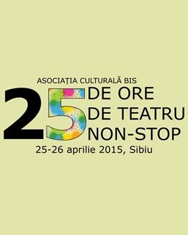 25 de ore de teatru non-stop