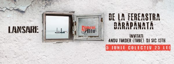 Lansare Nimeni Altu' - De la fereastra dărăpănată